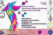 پذیرش مقاله National report on Healthcare-Associated Infections in Iran- 2023 بصورت اورال در 17 کنگره بین المللی میکروب شناسی استاد البرزی